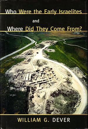 Immagine del venditore per Who Were the Early Israelites and Where Did They Come From venduto da Kenneth Mallory Bookseller ABAA