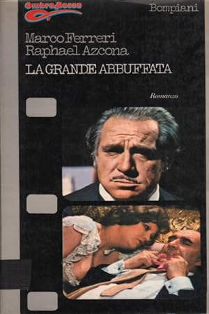 Seller image for La grande abbuffata (La Grande Bouffe) for sale by Di Mano in Mano Soc. Coop