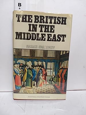 Bild des Verkufers fr The British in the Middle East zum Verkauf von Fleur Fine Books