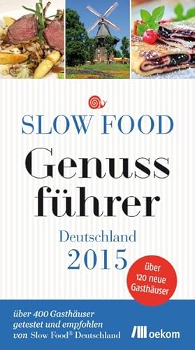Bild des Verkufers fr Slow Food Genussfhrer Deutschland 2015 zum Verkauf von Gerald Wollermann