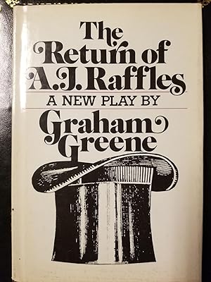 The Return of A.J. Raffles [FIRST EDITION]