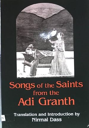 Seller image for Songs of the Saints from the Adi Granth for sale by books4less (Versandantiquariat Petra Gros GmbH & Co. KG)