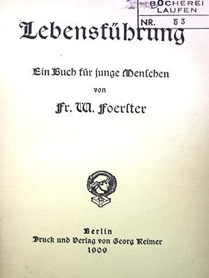 Bild des Verkufers fr Lebensfhrung: Ein Buch fr junge Menschen. zum Verkauf von books4less (Versandantiquariat Petra Gros GmbH & Co. KG)