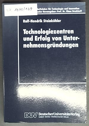 Imagen del vendedor de Technologiezentren und Erfolg von Unternehmensgrndungen. Betriebswirtschaftslehre fr Technologie und Innovation ; Bd. 9 a la venta por books4less (Versandantiquariat Petra Gros GmbH & Co. KG)