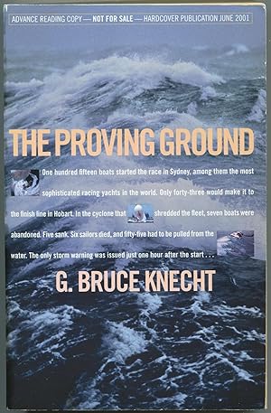 Seller image for The Proving Ground: The Inside Story of the 1998 Sydney to Hobart Race for sale by Between the Covers-Rare Books, Inc. ABAA