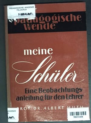 Imagen del vendedor de Meine Schler: Eine Beobachtungsanleitung fr Lehrer. a la venta por books4less (Versandantiquariat Petra Gros GmbH & Co. KG)