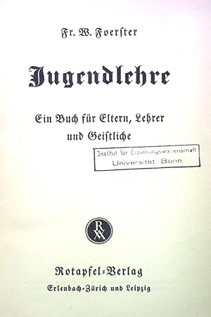 Bild des Verkufers fr Jugendlehre: Ein Buch fr Eltern, Lehrer und Geistliche. zum Verkauf von books4less (Versandantiquariat Petra Gros GmbH & Co. KG)