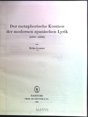 Seller image for Der metaphorische Kosmos der modernen spanischen Lyrik (1936-1956). Abhandlungen aus den Gebiet der Auslandkunde: Band 66. for sale by books4less (Versandantiquariat Petra Gros GmbH & Co. KG)