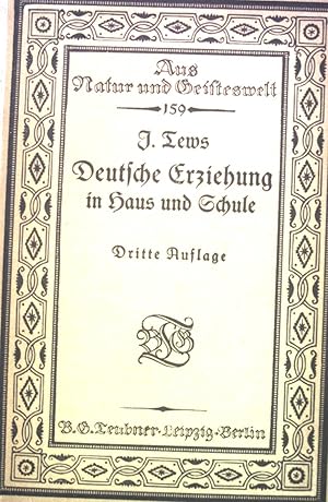 Seller image for Deutsche Erziehung in Haus und Schule: Vortrge in der Humboldt-Akademie zu Berlin. Aus Natur und Geisteswelt, 159. Bndchen for sale by books4less (Versandantiquariat Petra Gros GmbH & Co. KG)