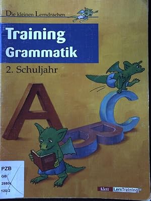 Training Grammatik; Teil: Schuljahr 2. Die kleinen Lerndrachen.