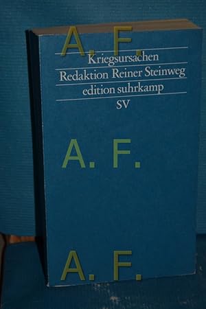 Seller image for Kriegsursachen. Red. Reiner Steinweg / Friedensanalysen , 21, Edition Suhrkamp , 1238 = N.F., Bd. 238 for sale by Antiquarische Fundgrube e.U.