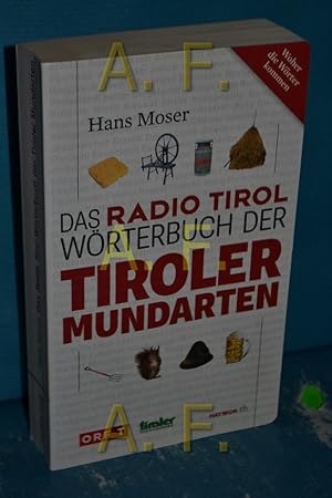 Bild des Verkufers fr Das Radio Tirol-Wrterbuch der Tiroler Mundarten In Zusammenarbeit mit Robert Sedlaczek / Haymon Taschenbuch , 148 zum Verkauf von Antiquarische Fundgrube e.U.