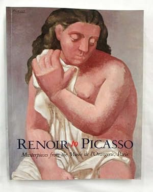 Bild des Verkufers fr Renoir to Picasso, Masterpieces from the Musee de l  Orangerie, Paris zum Verkauf von Adelaide Booksellers