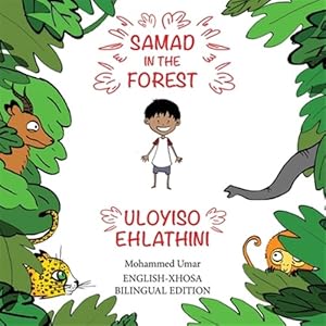 Seller image for Samad in the Forest: English-Xhosa Bilingual Edition -Language: xhosa for sale by GreatBookPrices