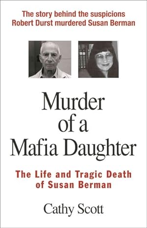 Immagine del venditore per Murder of a Mafia Daughter : The Life and Tragic Death of Susan Berman venduto da GreatBookPricesUK