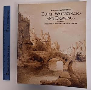 Seller image for Nineteenth Century Dutch Watercolors and Drawings from the Museum Boijmans van Beuningen, Rotterdam for sale by Mullen Books, ABAA