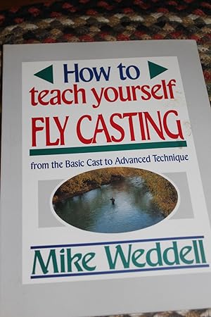 How to Teach Yourself Fly Casting