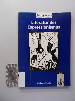 Bild des Verkufers fr Literatur des Expressionismus. Sekundarstufe II. (Kurz gefasst). zum Verkauf von Druckwaren Antiquariat