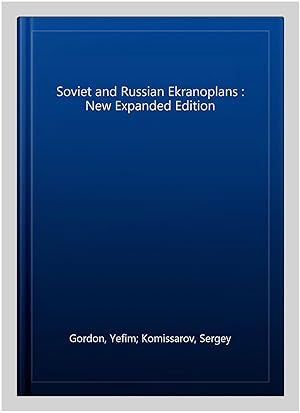 Image du vendeur pour Soviet and Russian Ekranoplans : New Expanded Edition mis en vente par GreatBookPrices