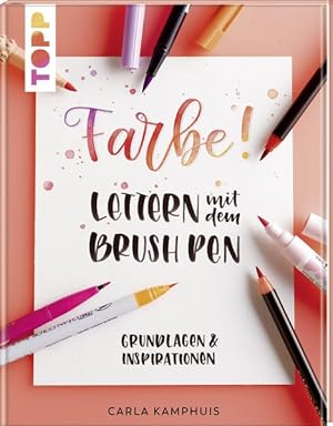 Imagen del vendedor de Farbe! Lettern mit dem Brush Pen Grundlagen & Inspirationen a la venta por Bunt Buchhandlung GmbH
