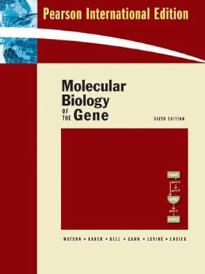 Bild des Verkufers fr Molecular Biology of the Gene: International Ed zum Verkauf von Versand-Antiquariat Konrad von Agris e.K.