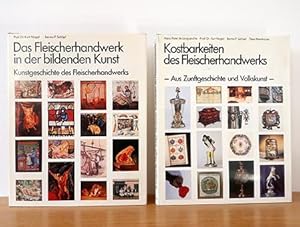 Das Fleischerhandwerk in der bildenden Kunst / Kostbarkeiten des Fleischerhandwerks / (Schriftenr...