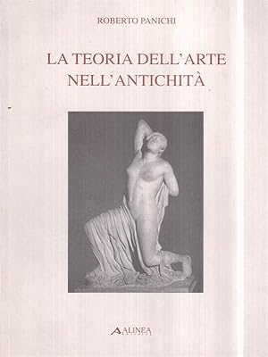 Seller image for La teoria dell'arte nell'antichita' for sale by Librodifaccia