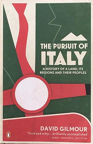 Imagen del vendedor de The pursuit of Italy: a history of a land, its regions and their peoples a la venta por Acanthophyllum Books