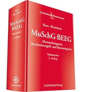 Seller image for MuSchG - BEEG: Mutterschutzgesetz, Bundeselterngeld- und Elternzeitgesetz - Kommentar : Mutterschutzgesetz, Bundeselterngeld- und Elternzeitgesetz for sale by AHA-BUCH