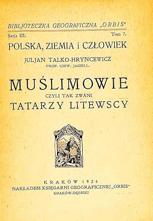 Seller image for Muslimowie czyli tak zwani Tatarzy litewscy for sale by Librairie Lettres Slaves - Francis