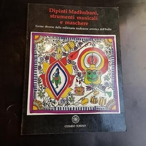 Dipinti Madhubani, strumenti musicali e maschere Forme diverse della millenaria tradizione artist...