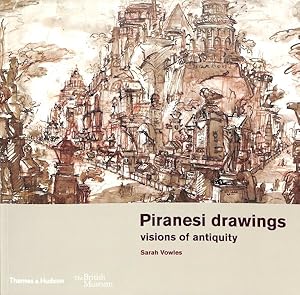 Seller image for Piranesi Drawings : Visions of Antiquity: Drawings from the British Museum for sale by GreatBookPricesUK