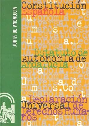 Imagen del vendedor de Constitucin Espaola , Estatuto de Autonoma de Andaluca y Declaracin Universal de Derechos Humanos a la venta por SOSTIENE PEREIRA
