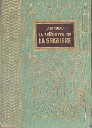 Seller image for La seorita de La Seigliere for sale by SOSTIENE PEREIRA