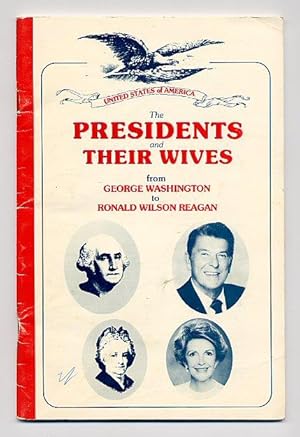 Seller image for The Presidents and Their Wives From George Washington to Ronald Wilson Regan for sale by Little Stour Books PBFA Member