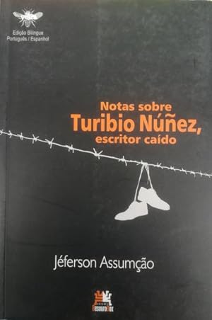 Seller image for Notas Sobre Turibio Nez, escritor cado. Edicin bilinge portugus-espaol for sale by Librera Reencuentro