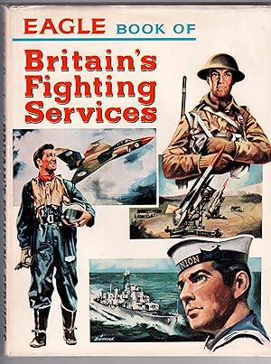 Bild des Verkufers fr Eagle book of Britain's Fighting Services zum Verkauf von LibrairieLaLettre2