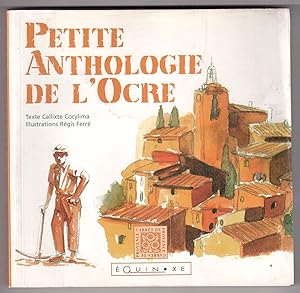Imagen del vendedor de Petite anthologie de l'Ocre a la venta por LibrairieLaLettre2