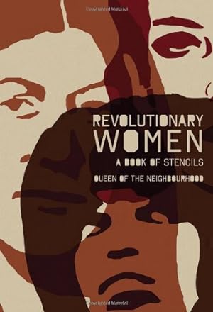 Seller image for Revolutionary Women: A Book of Stencils by Queen of the Neighbourhood [Paperback ] for sale by booksXpress