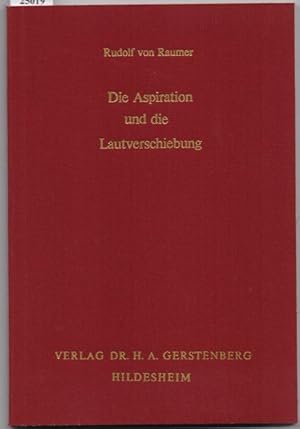 Bild des Verkufers fr Die Aspiration und die Lautverschiebung. Reprografischer Nachdruck der Ausggabe Leipzig 1837. zum Verkauf von Antiquariat Dwal