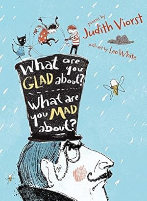 Immagine del venditore per What Are You Glad About? What Are You Mad About?: Poems for When a Person Needs a Poem by Viorst, Judith [Paperback ] venduto da booksXpress
