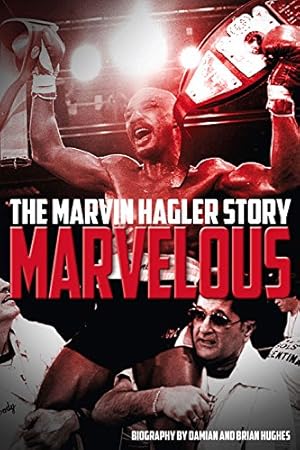 Seller image for Marvelous: The Marvin Hagler Story by Hughes, Brian, Hughes, Damian [Paperback ] for sale by booksXpress