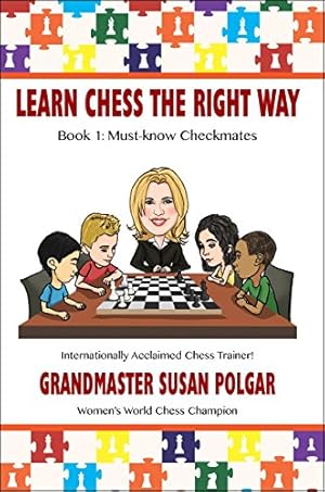 Seller image for Learn Chess the Right Way: Book 1: Must-know Checkmates by Polgar, Susan [Paperback ] for sale by booksXpress