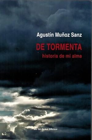 Bild des Verkufers fr De tormenta. Historia de mi alma zum Verkauf von Boxoyo Libros S.L.