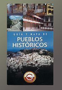 GUIA Y MAPA DE PUEBLOS HISTORICOS