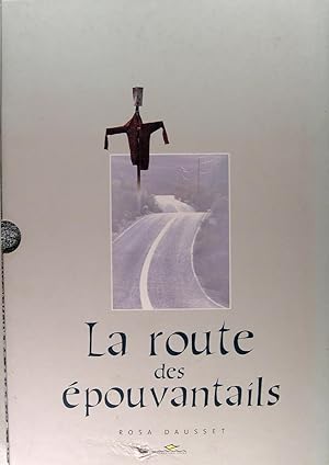 Seller image for La route des pouvantails. for sale by Philippe Lucas Livres Anciens