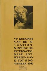 VIe Kongres van de Situationistische Internationale. Antwerpen 12 tot 15 november 1962.