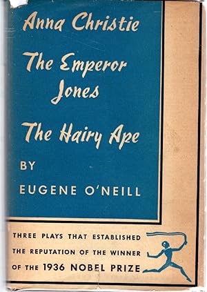 Imagen del vendedor de The Emperor Jones; Anna Christie & The Hairy Ape a la venta por Dorley House Books, Inc.