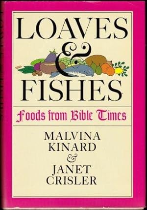 Bild des Verkufers fr Loaves and Fishes. Foods from Bible Times. 1st. edn. 1975. zum Verkauf von Janet Clarke Books ABA