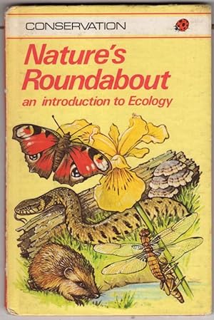 Immagine del venditore per Natures Roundabout. an Introduction to Ecology venduto da High Street Books